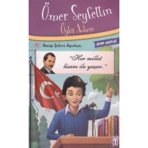 Ömer Seyfettin Öykü Adam - Örnek Hayatlar