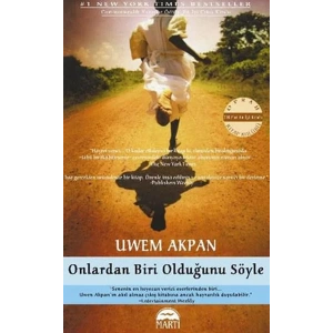 ONLARDAN BİRİ OLDUĞUNU SÖYLE