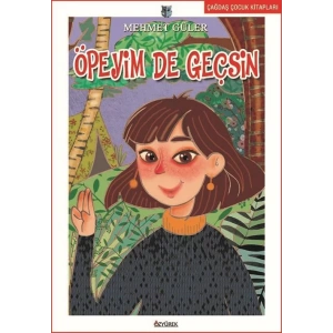 ÖPEYİM DE GEÇSİN