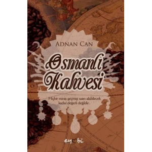 OSMANLI KAHVESİ - EYOBİ YAYINLARI