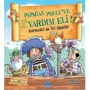 PAPAĞAN POLLYYE YARDIM ELİ - KORSANLAR DA İYİ OLABİLİR