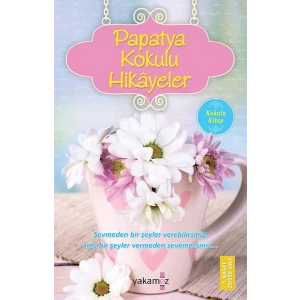 PAPATYA KOKULU HİKAYELER - YAKAMOZ