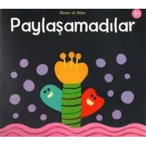 Paylaşamadılar