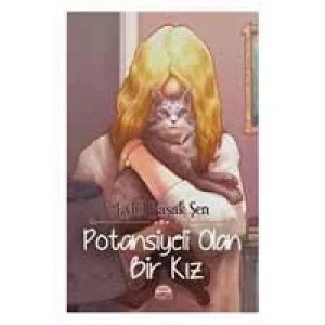 POTANSİYELİ OLAN BİR KIZ (CİLTLİ)