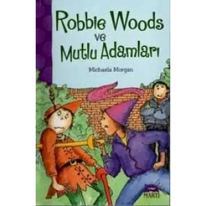 ROBBİE WOODS VE MUTLU ADAMLAR