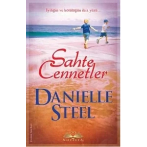 SAHTE CENNETLER İYİLİĞİN VE KÖTÜLÜĞÜN İKİZ YÜZÜ