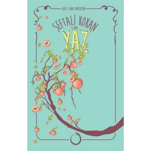 ŞEFTALİ KOKAN BİR YAZ (CİLTLİ)