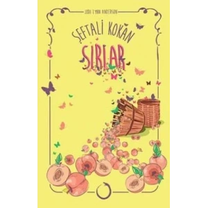 ŞEFTALİ KOKAN SIRLAR (CİLTLİ)