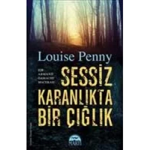 SESSİZ KARANLIKTA BİR ÇIĞLIK