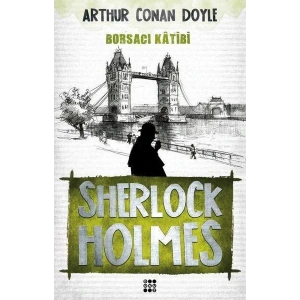 SHERLOCK HOLMES - BORSACI KATİBİ - DOKUZ YAYINLARI