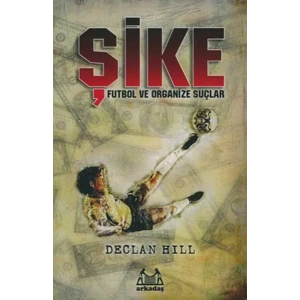 Şike Futbol Ve Organize Suçlar