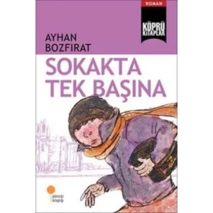 SOKAKTA TEK BAŞINA - GÜNIŞIĞI