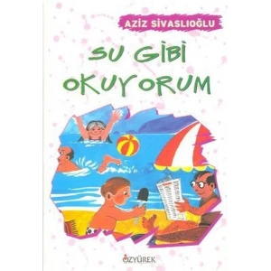 SU GİBİ OKUYORUM