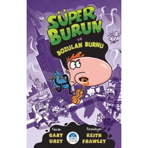 Süper Burun ve Bozulan Burnu