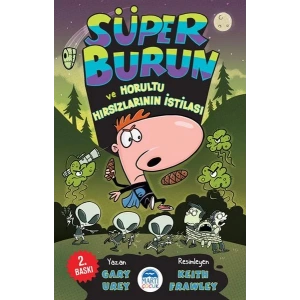 Süper Burun ve Horultu Hırsızlarının İstilası