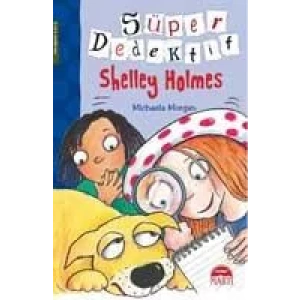 SÜPER DEDEKTİF SHELLEY HOLMES
