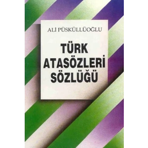Türk Atasözleri Sözlüğü