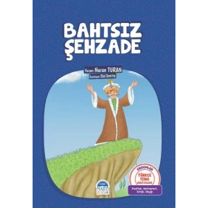TÜRKÇE TEMA HİKÂYELERİ BAHTSIZ ŞEHZADE
