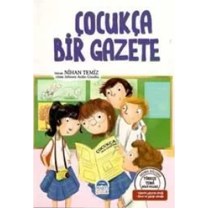 TÜRKÇE TEMA HİKÂYELERİ   ÇOCUKÇA BİR GAZETE