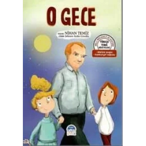 TÜRKÇE TEMA HİKÂYELERİ O GECE