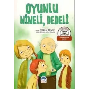 TÜRKÇE TEMA HİKÂYELERİ    OYUNLU, NİNELİ, DEDELİ