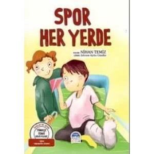 TÜRKÇE TEMA HİKÂYELERİ  SPOR HER YERDE