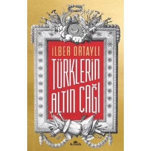 TÜRKLERİN ALTIN ÇAĞI - KRONİK