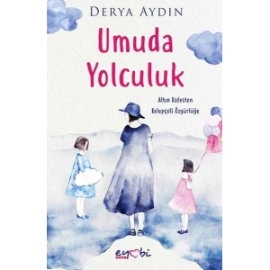 UMUDA YOLCULUK - EYOBİ YAYINLARI