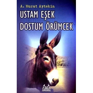 Ustam Eşek Dostum Örümcek