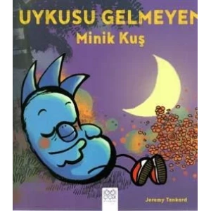 Uykusu Gelmeyen Minik Kuş