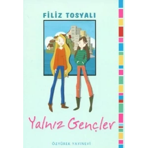 YALNIZ GENÇLER