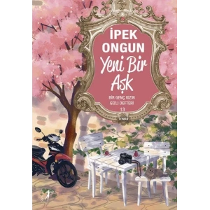 YENİ BİR AŞK BİR GENÇ KIZ. 13 - ARTEMİS