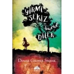 YİRMİ SEKİZ BUÇUK DİLEK