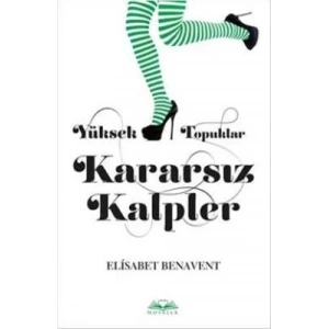 YÜKSEK TOPUKLAR KARARSIZ KALPLER - CİLTLİ