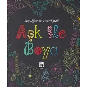 AŞK İLE BOYA BÜYÜKLERE BOYAMA - EMA