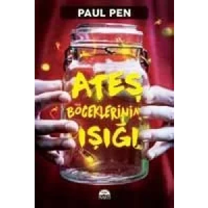 Ateşböceklerinin Işığı