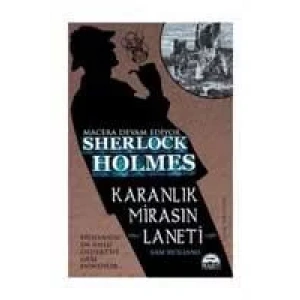 KARANLIK MİRASIN LANETİ / SHERLOCK HOLMES