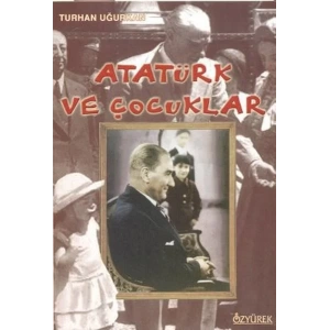 ATATÜRK VE ÇOCUKLAR