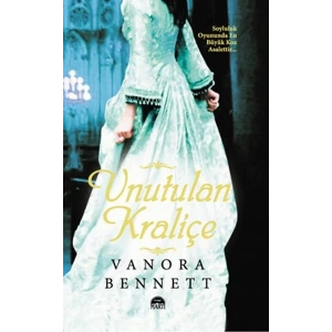 UNUTULAN KRALİÇE
