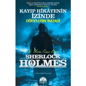 KAYIP HİKAYENİN PEŞİNDE - DÖRTLERİN İMZASI - SHERLOCK HOLMES