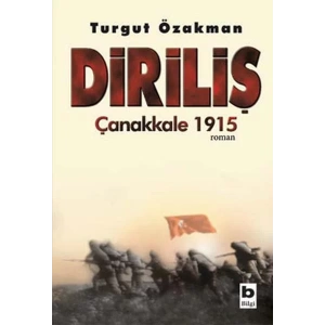 DİRİLİŞ ÇANAKKALE 1915 - BİLGİ