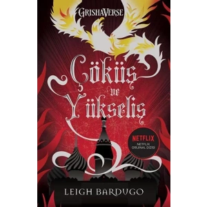 ÇÖKÜŞ VE YÜKSELİŞ