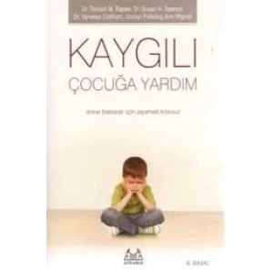 Çocukta Özgüven Kaygılı Çocuğa Yardım