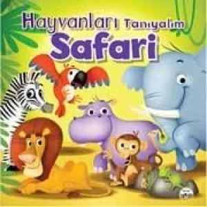 HAYVANLARI TANIYALIM - SAFARİ