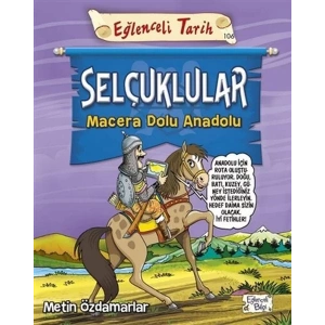 EĞLENCELİ TARİH 106 SELÇUKLULAR MACERA DOLU ANADOL