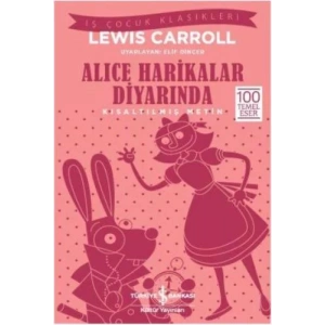 ALICE HARİKALAR DİYARINDA İ.Ö. - İŞ BANKASI