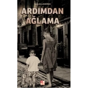 ARDIMDAN AĞLAMA - BABIALİ