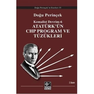 ATATÜRKÜN CHP PROGRAM VE TÜZÜKLERİ - KAYNAK