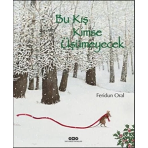 BU KIŞ KİMSE ÜŞÜMEYECEK - YKY