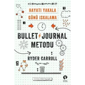 Bullet Journal Metodu Hayatı Yakala Günü Iskalama